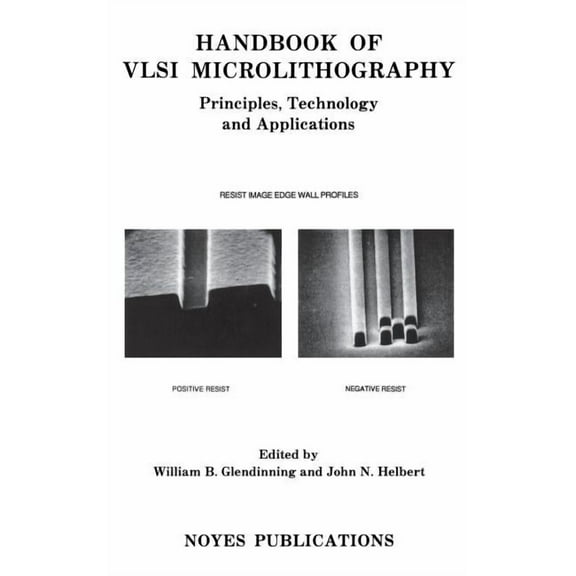 Materials Science and Process Technology Handbook of VLSI Microlithography: Principles, Technology and Applications, (Hardcover)