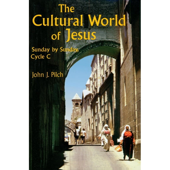 The Cultural World of Jesus: Sunday by Sunday, Cycle C (Paperback)