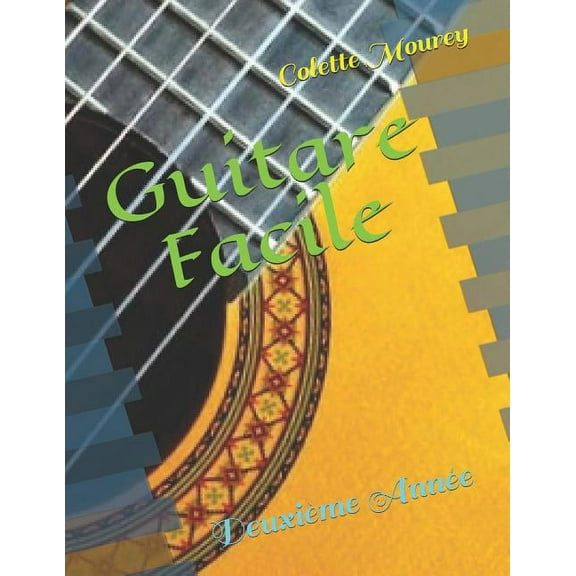 Guitare Facile : Deuxième Année (Paperback)