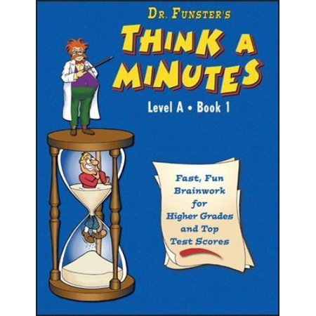 Pre-Owned  Dr. Funster s Think-A-Minutes A1: Quick  Fun Thinking Activities for Better Grades and Higher Test Scores  (Paperback)