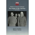 thumbnail image 1 of Pre-Owned The Origins of the Cold War (Problems in American Civilization) (Paperback) 0395904307 9780395904305, 1 of 1
