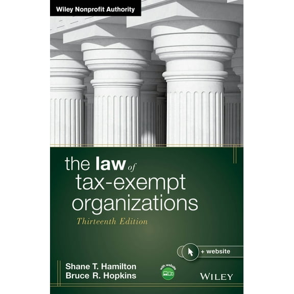 Wiley Nonprofit Authority The Law of Tax-Exempt Organizations, (Hardcover)