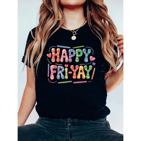 Happy Fri-Yay Teacher Fry Yay Funny Friday Weekend T-Shirt Graphic Tee summer Tops For Women Round Neck Fashion Cotton shirts