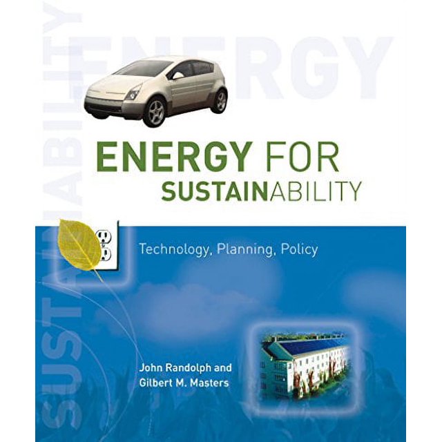 Energy for Sustainability: Technology, Planning, Policy