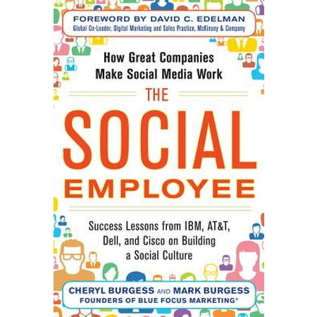 The Social Employee : How Great Companies Make Social Media (Best Version Media Employee Reviews)