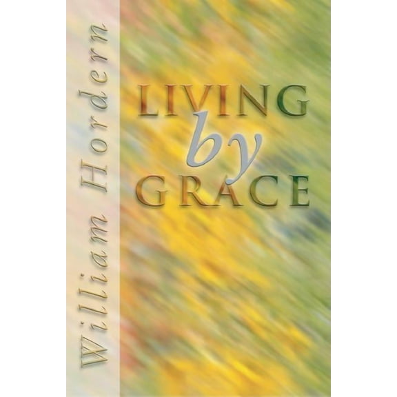 Living by Grace (Paperback)