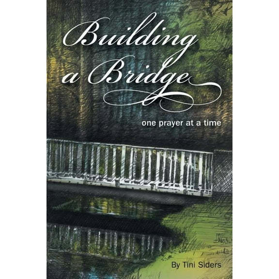 Building a Bridge One Prayer at a Time