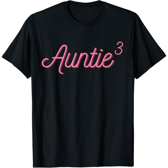 Auntie 3 Cubed Aunt of Three 3 Nieces Nephews Aunties T-Shirt Shirts