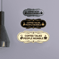 thumbnail image 3 of Designer Coffee Talks People Mumble Sign (Dark Brown) - Large, 3 of 4
