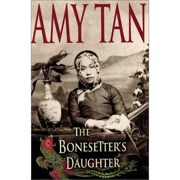 The Bonesetter's Daughter (Hardcover) by Amy Tan