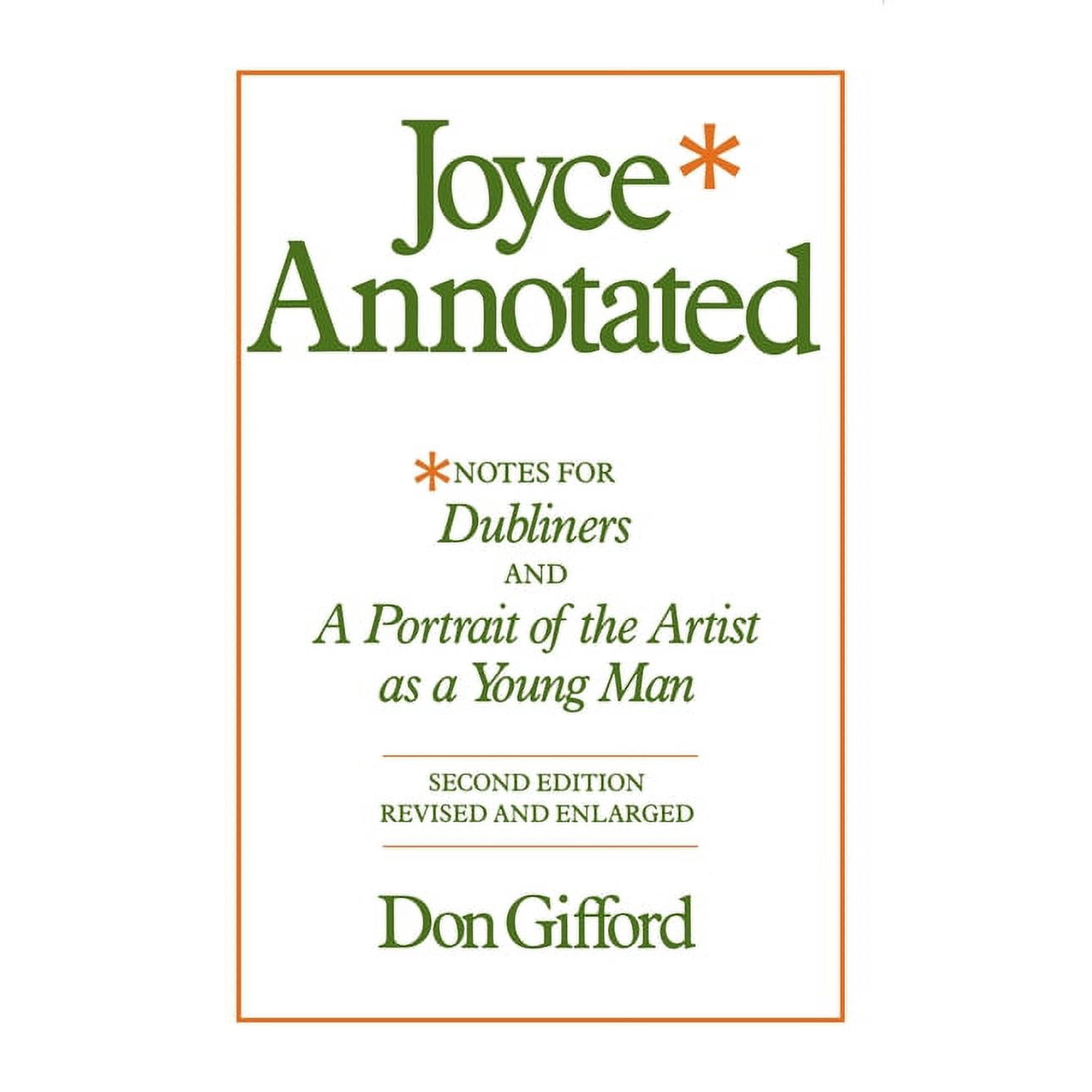 Joyce Annotated: Notes for Dubliners and a Portrait of the Artist as a Young Man (Paperback)