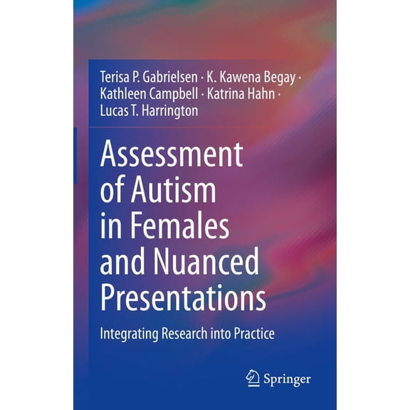 Assessment of Autism in Females and Nuanced Presentations: Integrating Research Into Practice, (Hardcover)