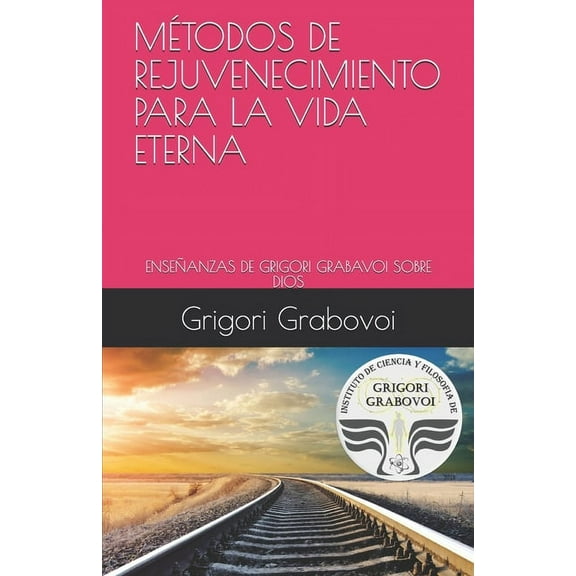 Las Enseñanzas de Grigori Grabovoi Sobre Dios (Paperback)