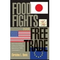 thumbnail image 3 of Food Fights over Free Trade: How International Institutions Promote Agricultural Trade Liberalization, 3 of 3