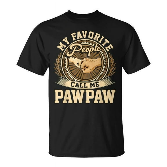 SR My Favorite People Call Me Pawpaw Fathers Day T-shirt