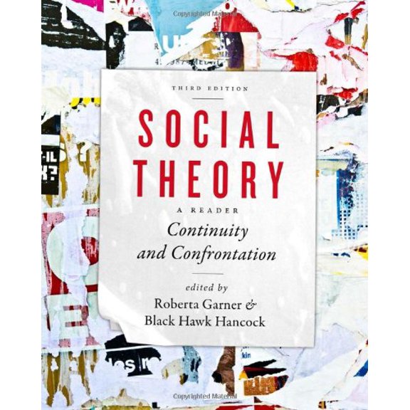 Pre-Owned Social Theory: Continuity and Confrontation: A Reader, Third Edition