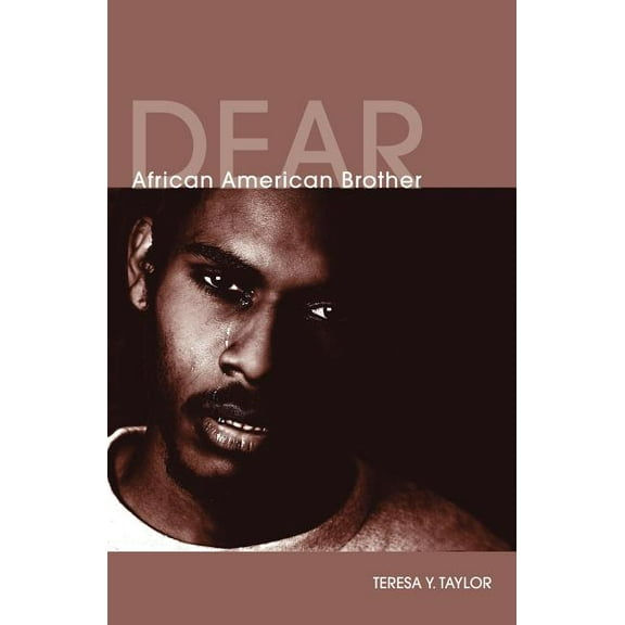 Dear African American Brother (Paperback)