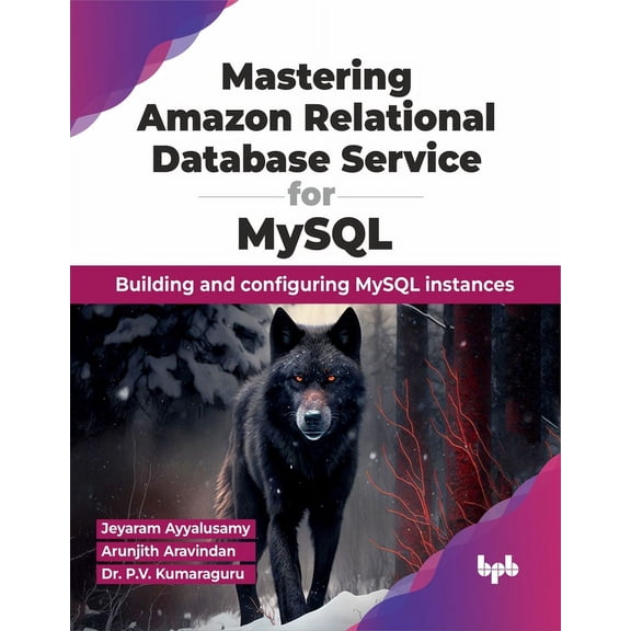 Mastering Amazon Relational Database Service for MySQL: Building and configuring MySQL instances (English Edition), (Paperback)