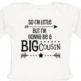 thumbnail image 4 of Inktastic So I'm Little, but I'm Gonna Be a Big Cousin Boys or Girls Long Sleeve Baby Bodysuit, 4 of 5