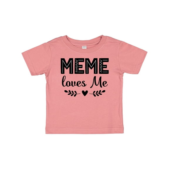 Inktastic Meme Loves Me Baby Clothes Girls Baby T-Shirt
