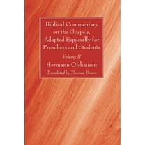 Biblical Commentary on the Gospels, Adapted Especially for Preachers and Students, Volume II (Paperback)