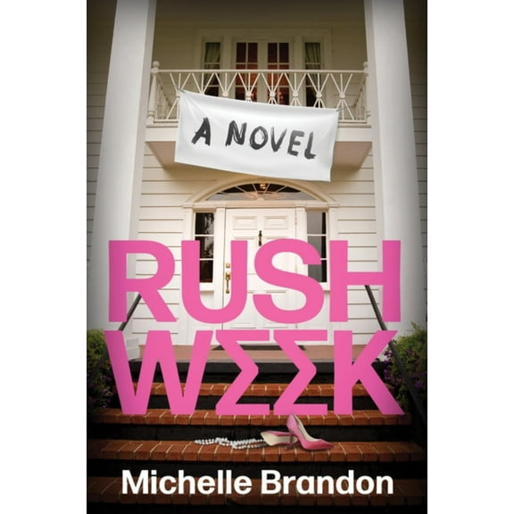 Rush Week: A Novel (Paperback)