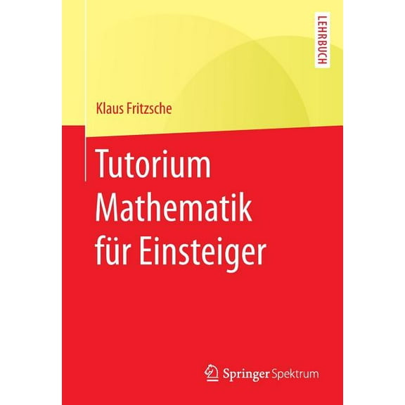 Tutorium Mathematik Für Einsteiger, (Paperback)