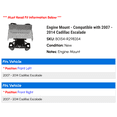 thumbnail image 2 of Engine Mount - Compatible with 2007 - 2014 Cadillac Escalade 2008 2009 2010 2011 2012 2013, 2 of 2