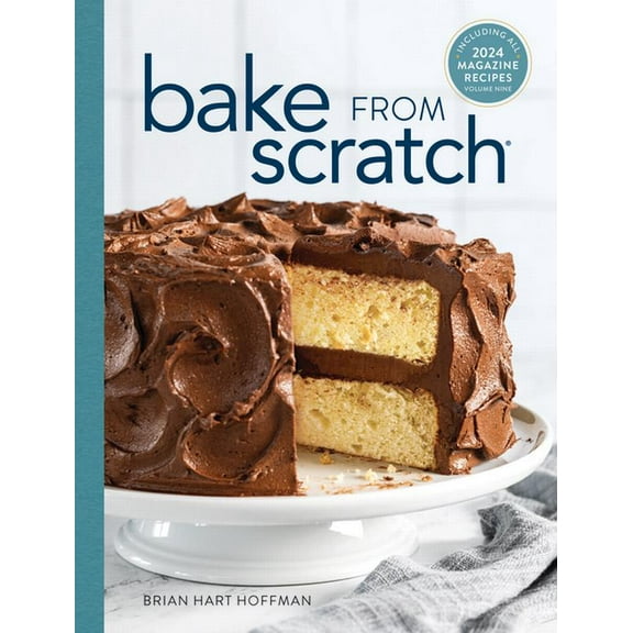 Bake from Scratch Bake from Scratch (Vol 9): Artisan Recipes for the Home Baker, Book 9, (Hardcover)