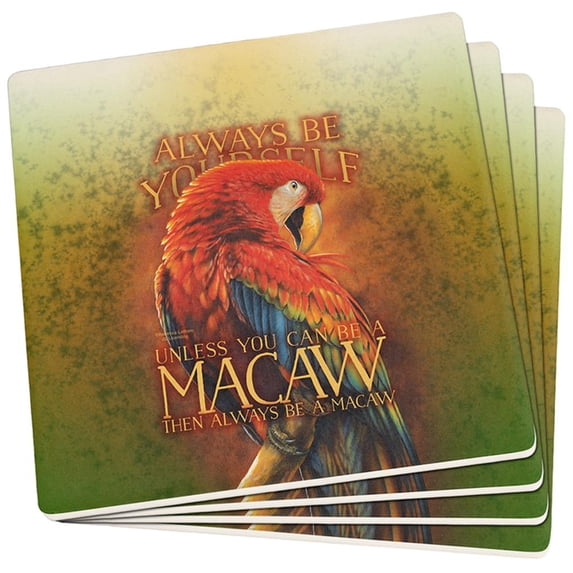 Always Be Yourself Unless Scarlet Macaw Set of 4 Square Sandstone Coasters
