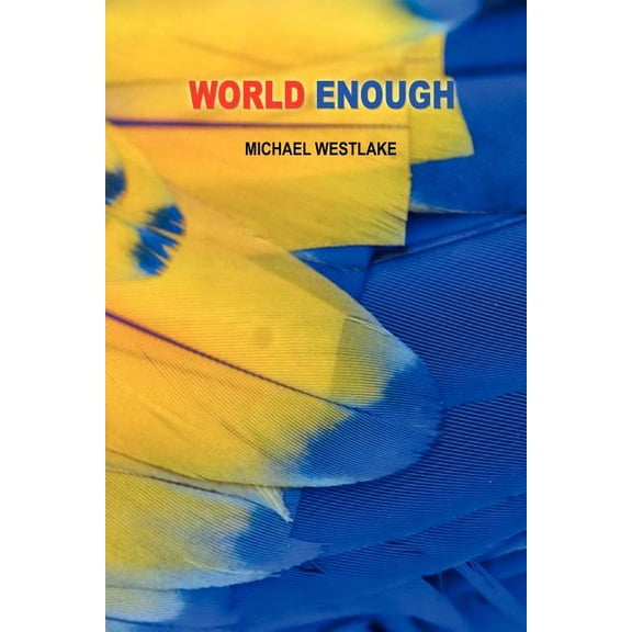 World Enough, (Paperback)