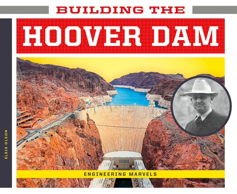 Engineering Marvels: Building the Hoover Dam (Hardcover) - Walmart.com - Walmart.com