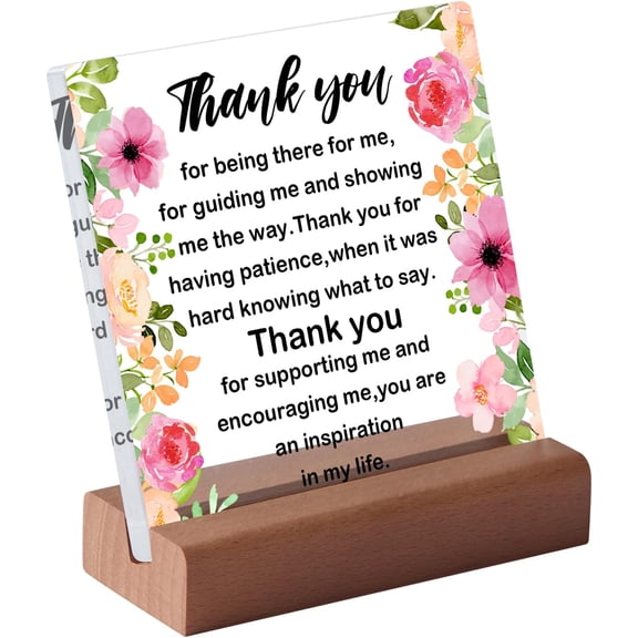 Thank You Farewell Gift Friend Boss Retirement Gift Square Acrylic Desk Plaque Sign With Wood Stand Decor for Home Office Desk-Thank You For Being There For Me Sign(Flowers 01)