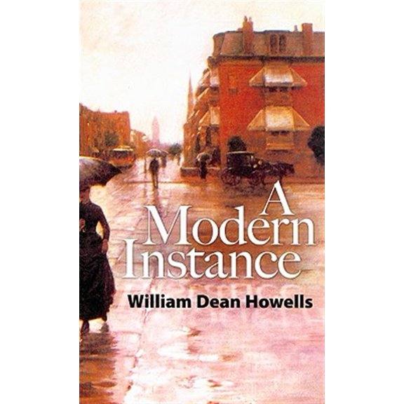 Pre-Owned Dover Literature: Literary Fiction: A Modern Instance (Paperback)