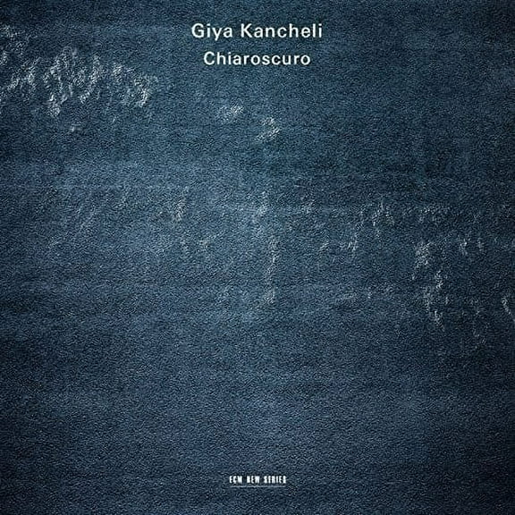 Giya Kancheli - Chiaroscuro - Classical - CD