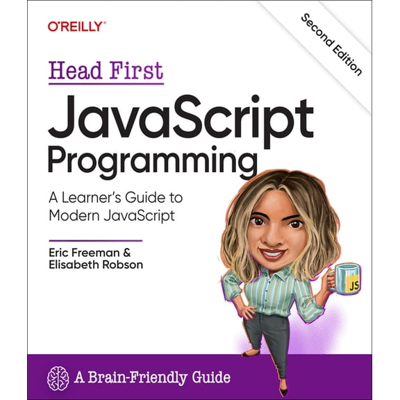 Head First JavaScript Programming: A Learner's Guide to Modern JavaScript, (Paperback)