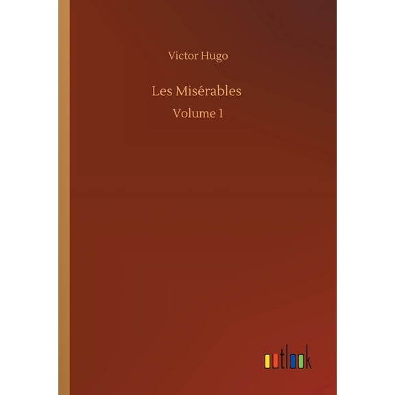 Les Misérables : Volume 1 (Paperback)
