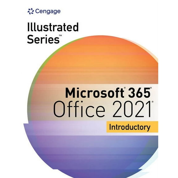 Mindtap Course List Illustrated Series Collection, Microsoft 365 & Office 2021 Introductory, (Paperback)