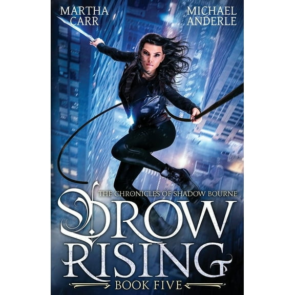 The Chronicles of Shadow Bourne Drow Rising: The Chronicles of Shadow Bourne Book 5, Book 5, (Paperback)