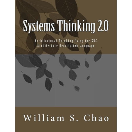 Systems Thinking 2.0: Architectural Thinking Using the SBC Architecture Description Language