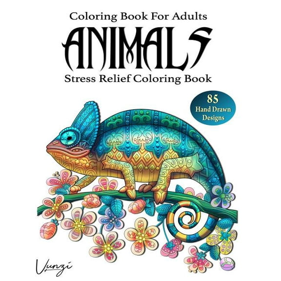 Adult Coloring Books: Animals Coloring Book For Adults : 85 Beautiful Animals Designs for Stress Relief and Relaxation (Adult Coloring Books / Vol.2) (Series #2) (Paperback)