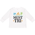 thumbnail image 3 of Inktastic Triathlon Sports Gift Must Tri Boys or Girls Long Sleeve Toddler T-Shirt, 3 of 5