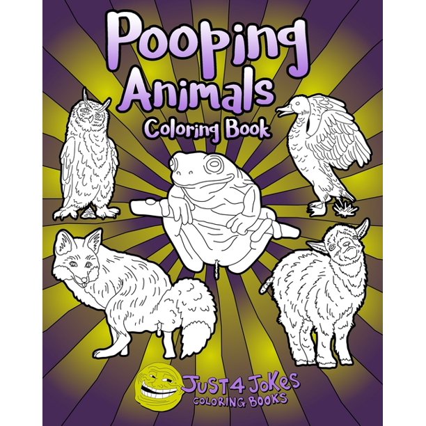 Download Humor Pooping Animals A Funny And Inappropriate Poop Coloring Book For Those With A Rude Sense Of Humor Series 1 Paperback Walmart Com Walmart Com