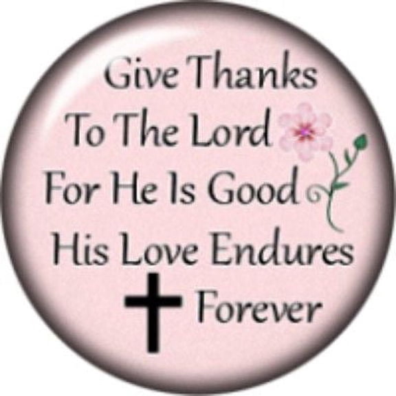Snap button Give Thanks to the Lord 18mm Cabochon chunk charm