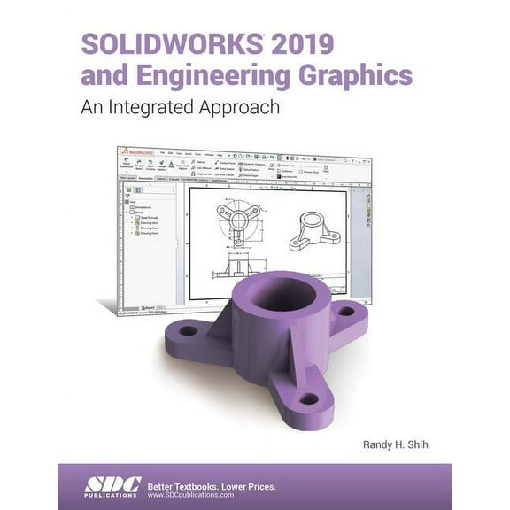 SOLIDWORKS 2019 and Engineering Graphics Randy Shih (Paperback)