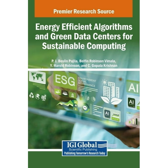Energy Efficient Algorithms and Green Data Centers for Sustainable Computing, (Hardcover)