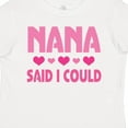 thumbnail image 4 of Inktastic Nana Said I Could Funny Granddaughter Girls Toddler T-Shirt, 4 of 5