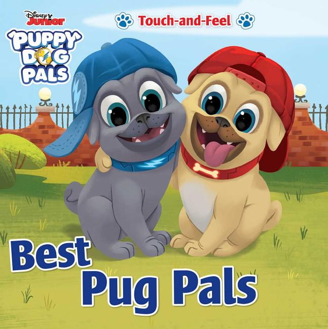 Touch and Feel: Disney Junior Puppy Dog Pals: Best Pug Pals Touch-And-Feel  (Board book) 