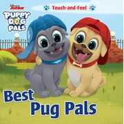 Touch and Feel: Disney Junior Puppy Dog Pals: Best Pug Pals Touch-And-Feel (Board book)