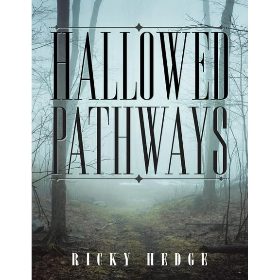 Hallowed Pathways (Paperback)